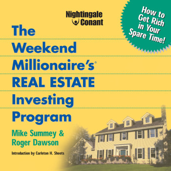 The Weekend Millionaire's Real Estate Investing Program